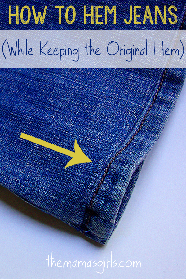 How to Hem Jeans (While Keeping the Original Hem) - TheMamasGirls