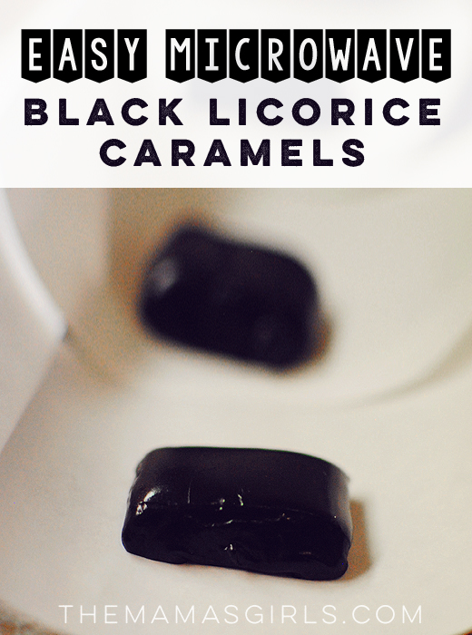 Easy Black Licorice Caramels in the Microwave