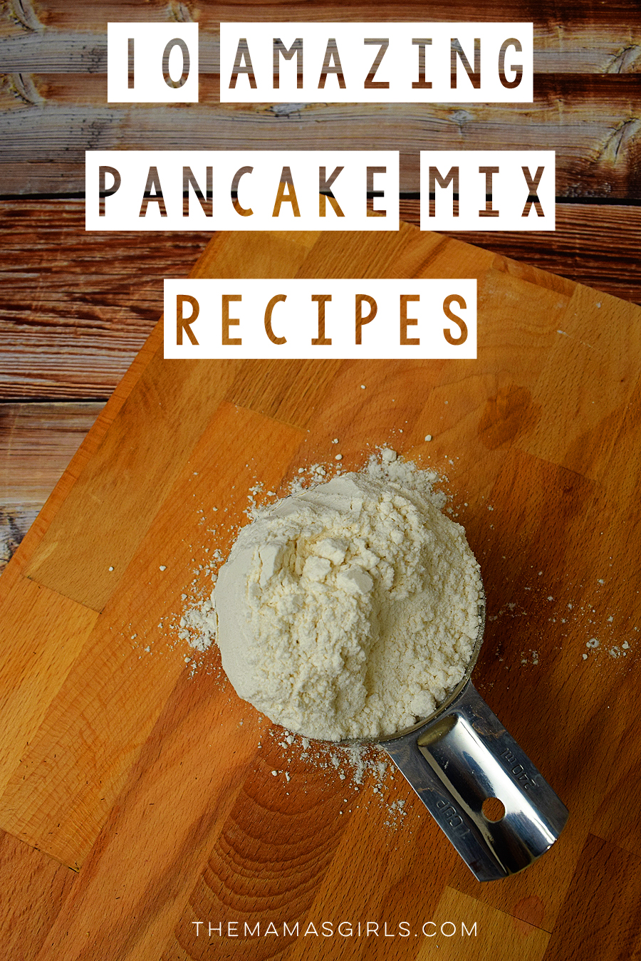 10 Amazing Pancake Mix Recipes