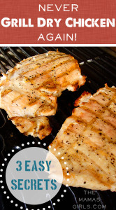 Never Grill Dry Chicken Again - 3 easy secrets