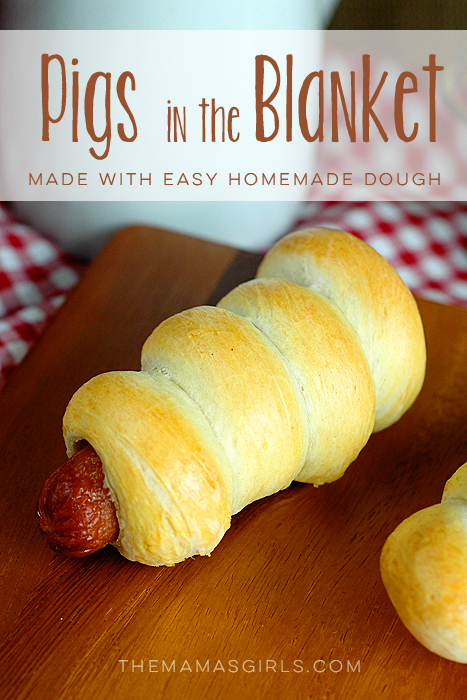Pigs in the Blanket--made with the easiest homemade dough