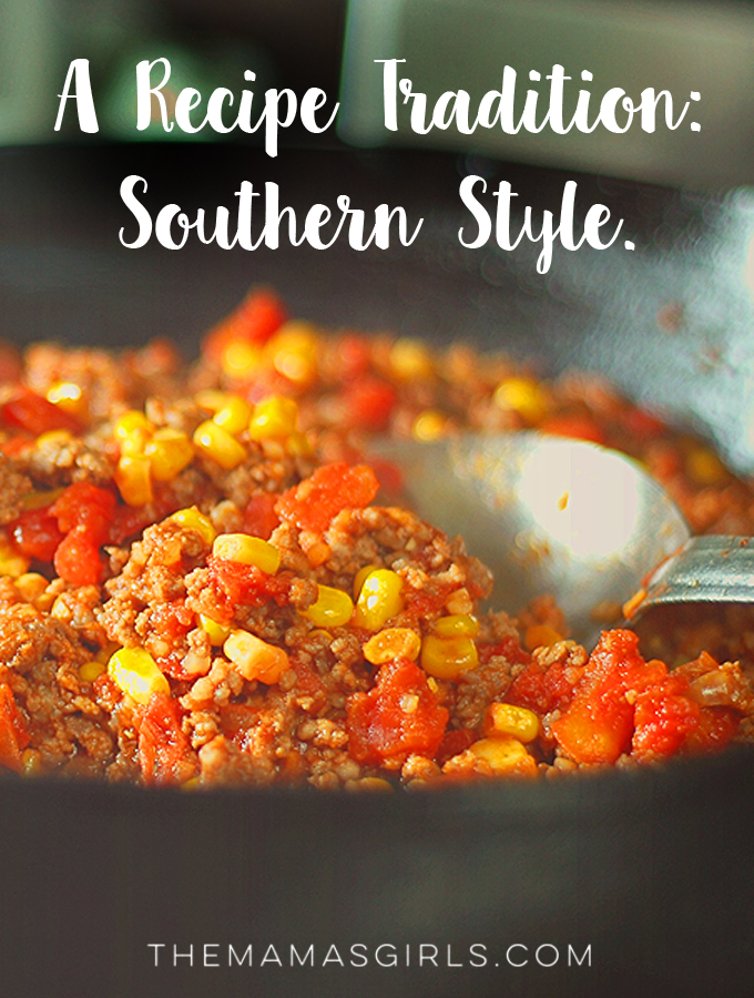 A Recipe Tradition- Southern Style.
